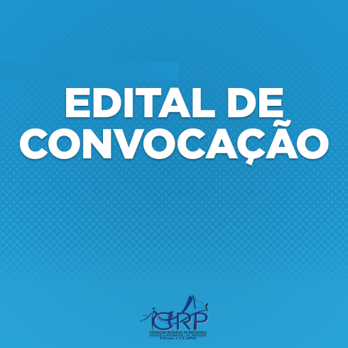 EDITAL DE CONVOCAÇÃO DE ASSEMBLEIA GERAL EXTRAORDINÁRIA