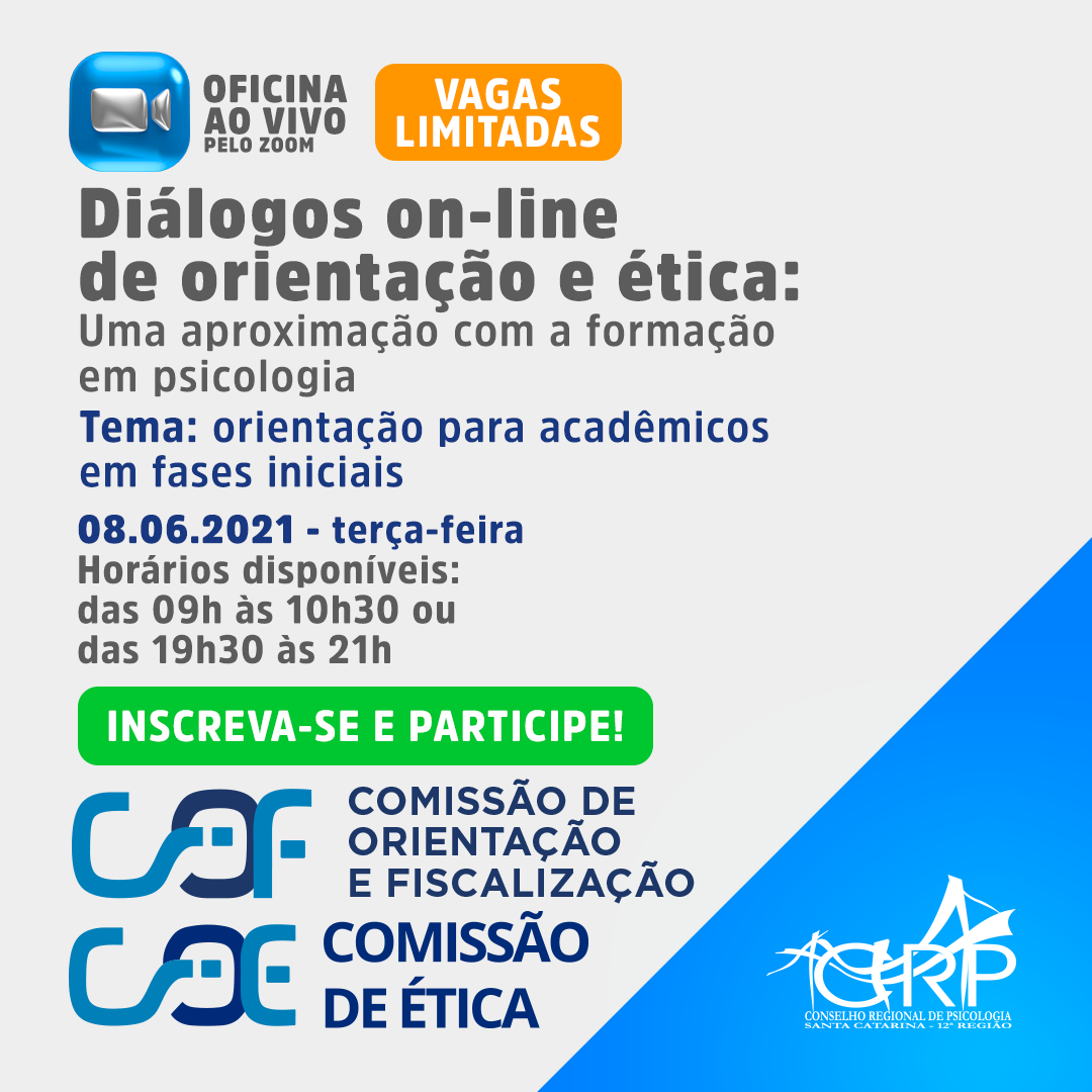 Oficina – “Diálogos on-line de orientação e ética:  Uma aproximação com a formação em psicologia”