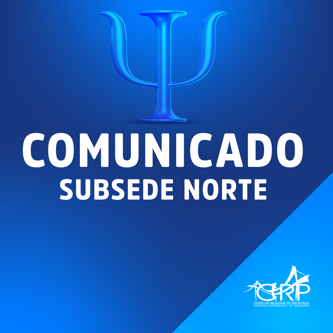 Comunicado - Subsede Norte (Joinville) sem atendimento administrativo por tempo indeterminado