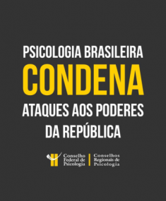 Psicologia brasileira condena ataques aos Poderes da República