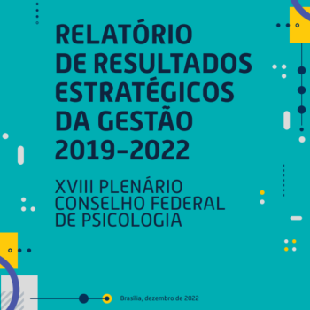CFP divulga Relatório da Gestão do XVIII Plenário (2019-2022)