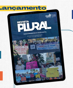 Nova edição da Revista Plural traz temas emergentes da Saúde Mental