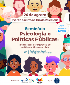CRP-12 convida a categoria para o Seminário Psicologia e Políticas Públicas: articulações para garantia de práticas antimanicomiais
