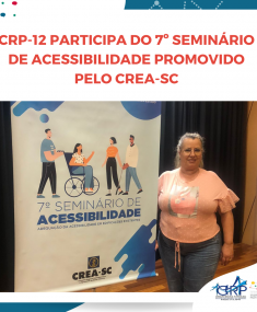 CRP-12 participa do 7º Seminário de Acessibilidade do CREA-SC 