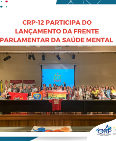 CRP-12 participa do lançamento da Frente Parlamentar da Saúde Mental na Alesc
