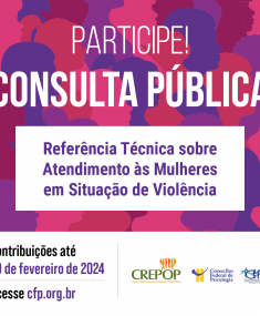 Mulheres em situação de violência: CREPOP lança consulta pública para subsidiar elaboração de referências técnicas