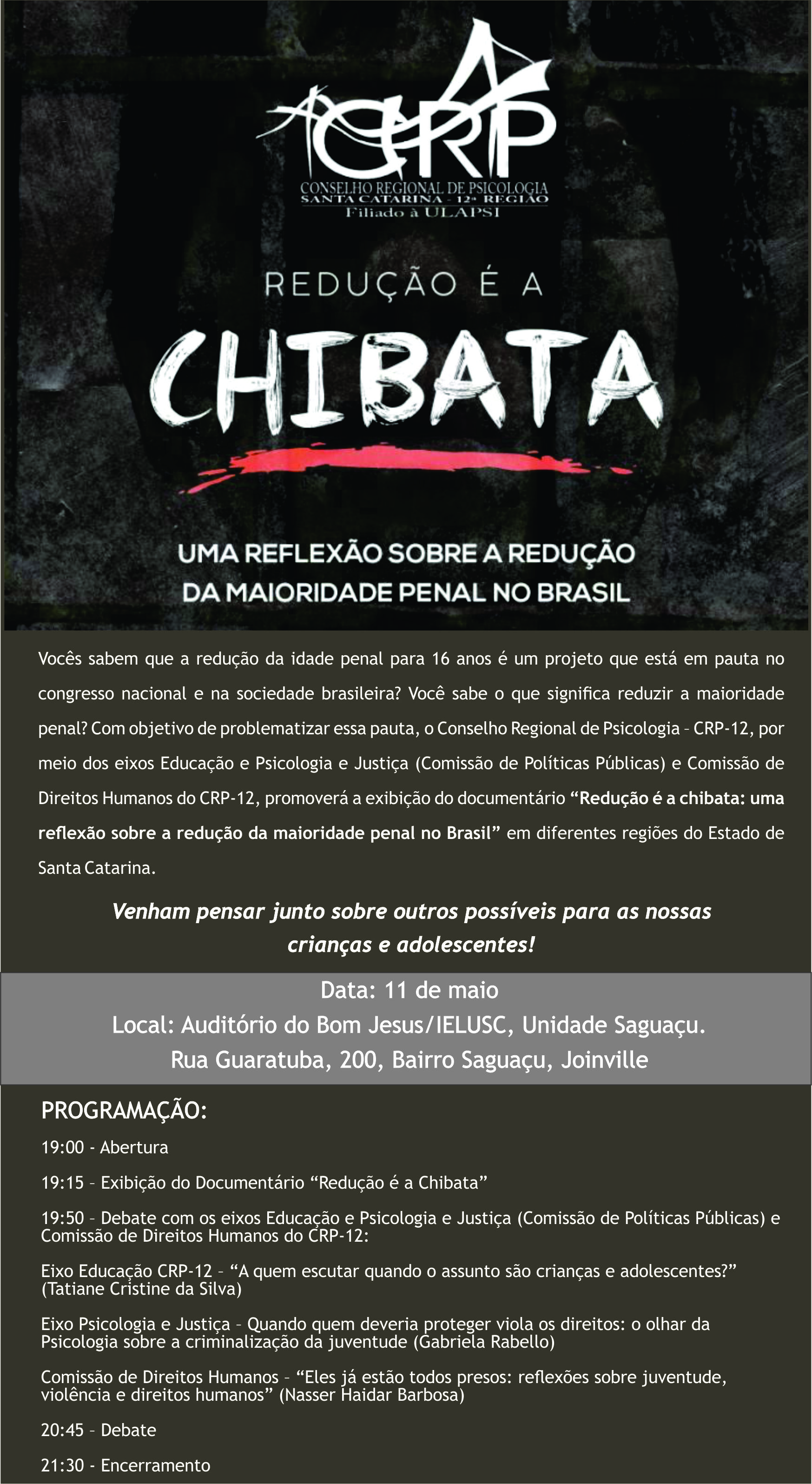 Inscrições abertas para evento em Joinville. Redução é a Chibata. Uma reflexão sobre a redução da maioridade penal no Brasil