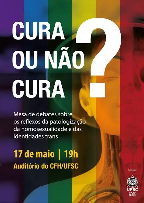 Debate dia 17 de  maio: “Cura ou não cura? Os reflexos da patologização da homossexualidade e das identidades trans”