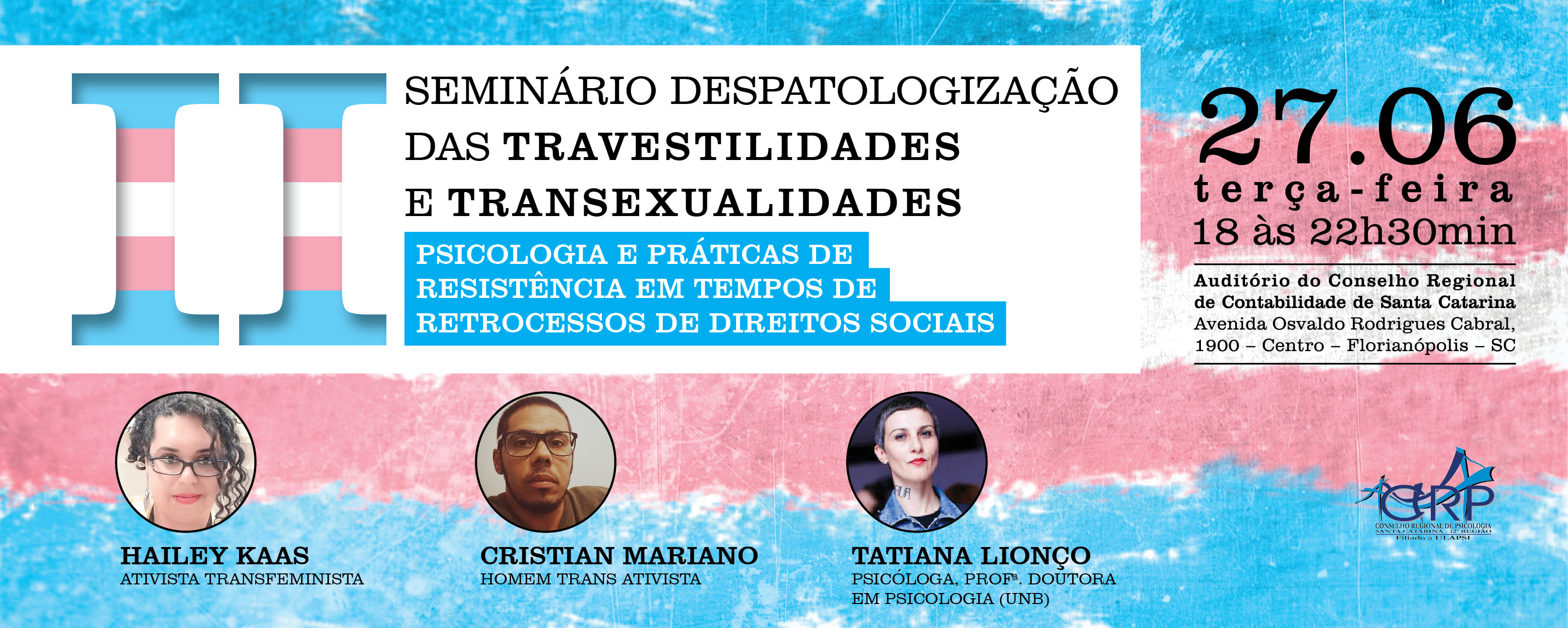 Inscrições abertas para o II Seminário Despatologização das Travestilidades e Transexualidades