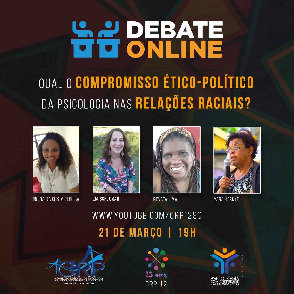 Dia 21/03 teremos debate online: Qual o compromisso ético-político da psicologia nas relações raciais?