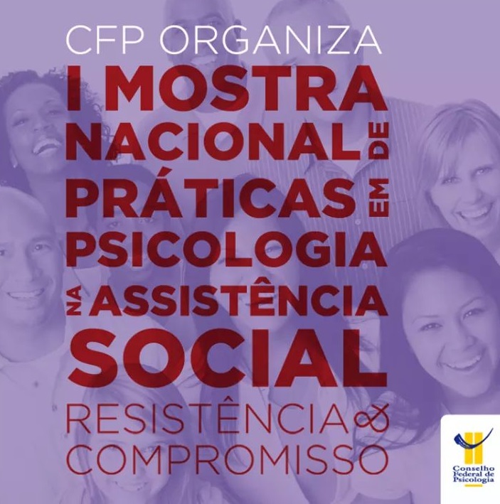 CFP e CRPs organizam I Mostra Nacional de Práticas em Psicologia no SUAS